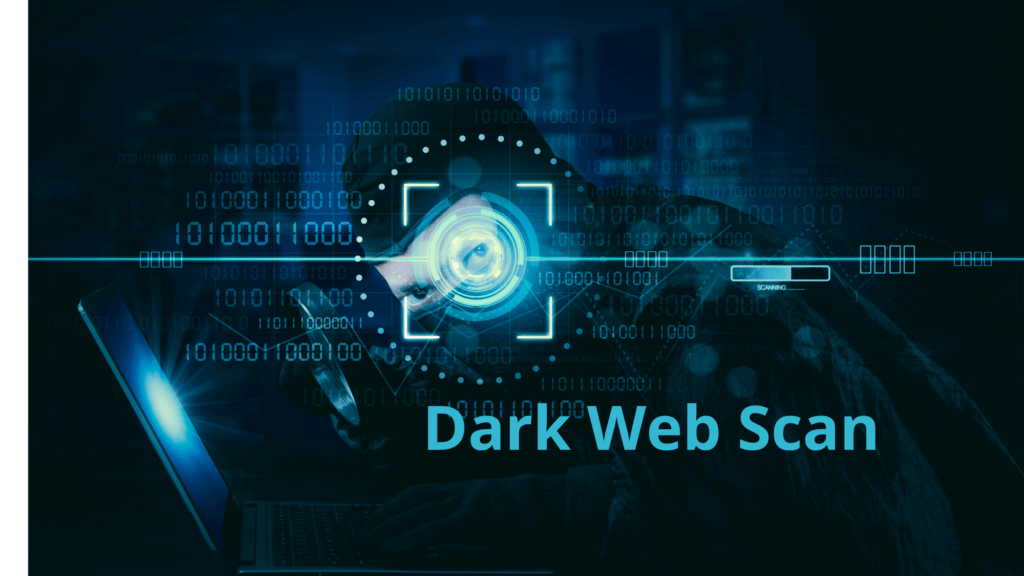 What-is-a-Dark-Web-Scan-and-Why-Do-It