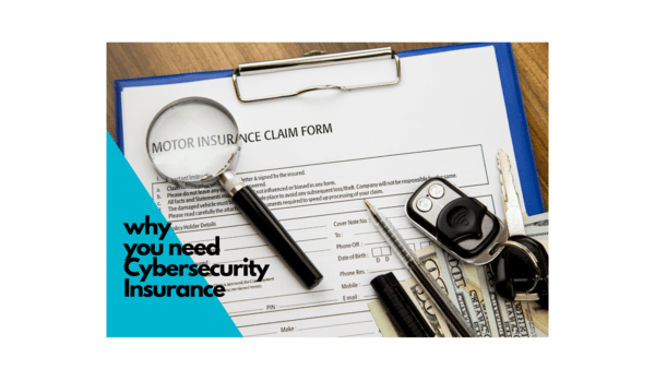 why you need cybersecurity insurance