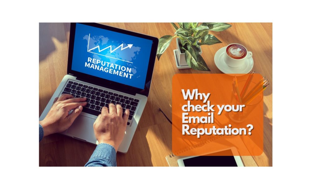 Why Businesses Need to Check Their Email Reputation.